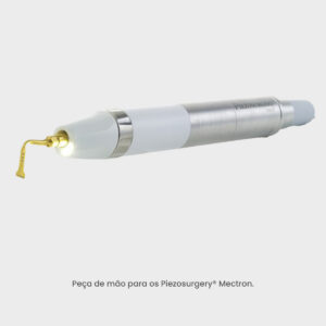 Peça de Mão Piezosurgery® | Mectron